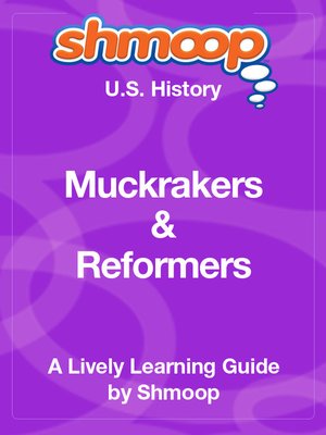 cover image of Muckrakers & Reformers of the Progressive Era